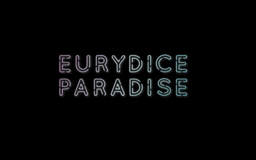eurydice paradise